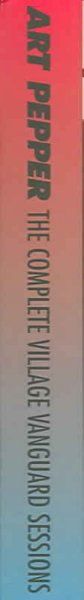 Art Pepper - Complete Village Vanguard Sessions (CD)