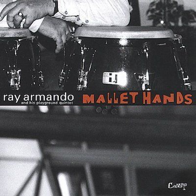 Ray Armando - Mallet Hands (CD)