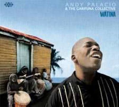 Andy Palacio And The Garifuna Collective - Wa'tina (CD)