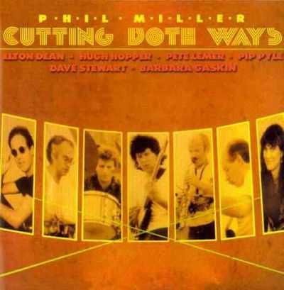 Phil Miller - Cutting Both Ways (CD)