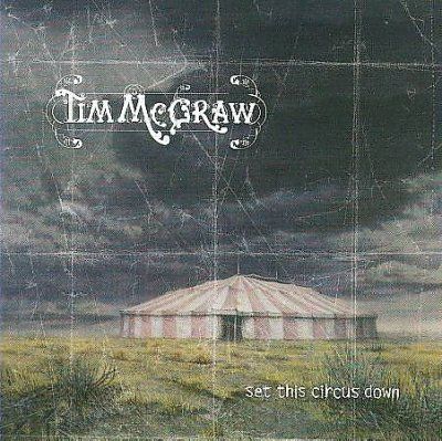 Tim Mcgraw - Set This Circus Down (CD)