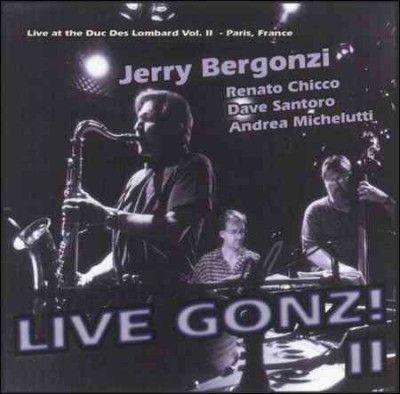 Jerry Bergonzi - Live Gonz Ii (CD)