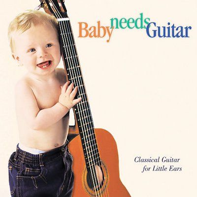 Various - Baby Needs Guitar Classical Guitar (CD)