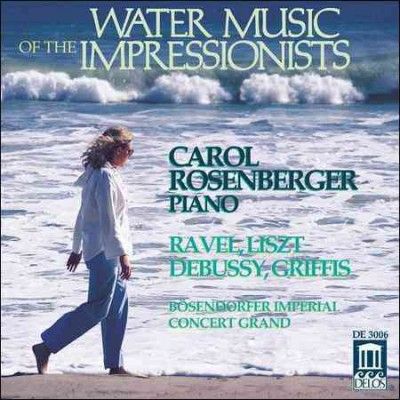 Carol Rosenberger - Water Music Of The Impressionists (CD)