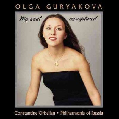Olga Guryakova - My Soul Enraptures (CD)