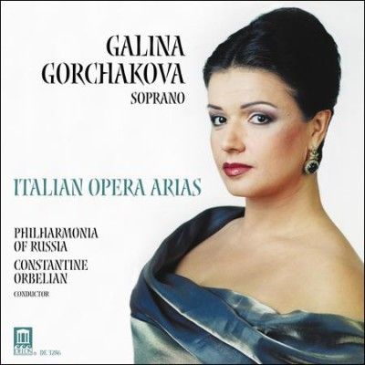 Galina Gorchakova - Italian Opera Arias (CD)
