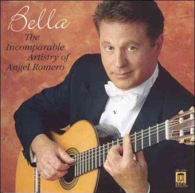Angel Romero - Bella: Incomparable Artistry Of Angel (CD)