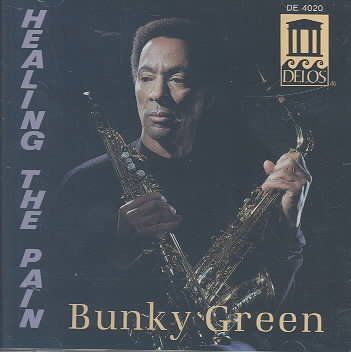 Bunky Green - Healing The Pain (CD)