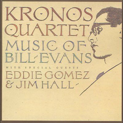Kronos Quartet - Music Of Bill Evans (CD)