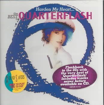 Quarterflash - Harden My Heart: Best Of Quarterflash (CD)