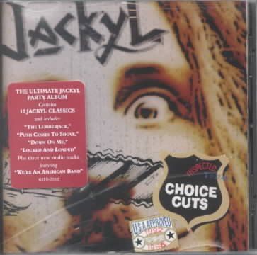 Jackyl - Choice Cuts: Greatest Hits (CD)
