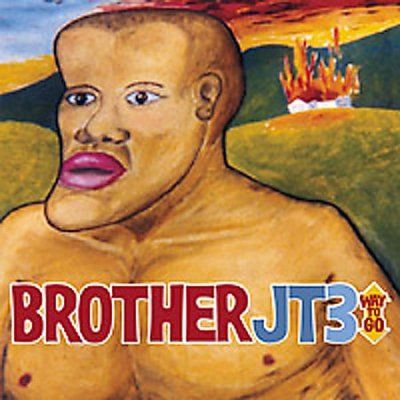 Brother Jt3 - Way To Go (CD)