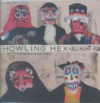Howling Hex - All Night Fox (CD)