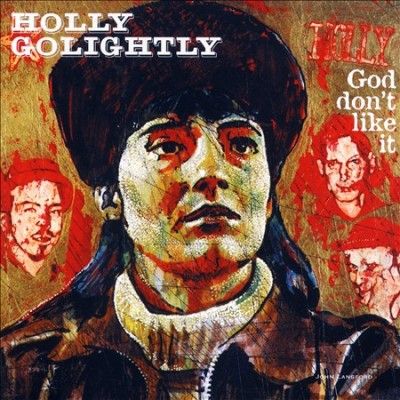 Holly Golightly - God Don't Like It (CD)