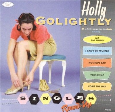 Holly Golightly - Singles Round - Up (CD)
