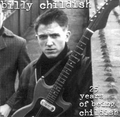 Billy Childish - 25 Years Of Being Childish (CD)
