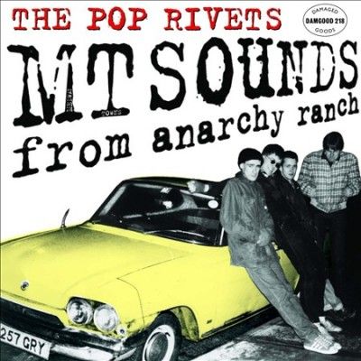 Pop Rivets - Mt Sounds From Anarchy Ranch (CD)