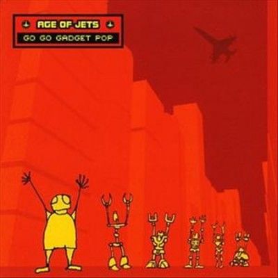 Age Of Jets - Go Go Gadget Pop (CD)