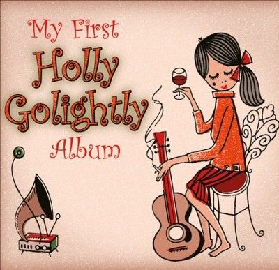 Holly Golightly - My First Holly Golightly Album (CD)
