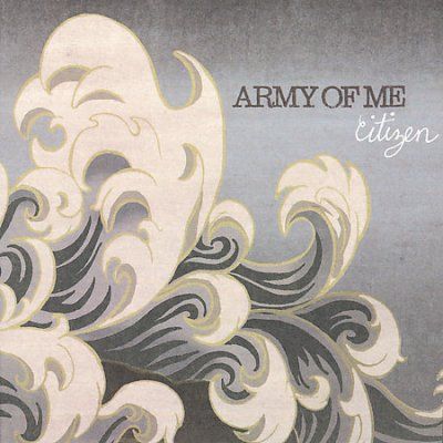 Army Of Me - Citizen (CD)