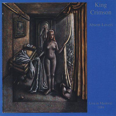 King Crimson - Absent Lovers: Live In Montreal 1984 (CD)