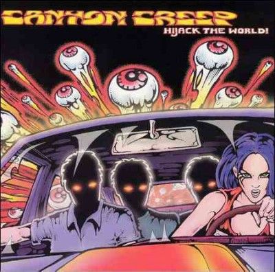 Canyon Creep - Hijack The World (CD)