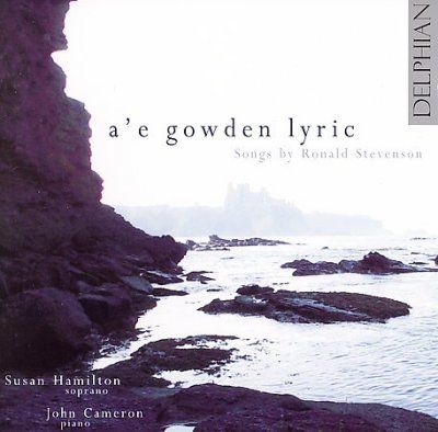 Susan Hamilton - A'e Gowden Lyric: Songs By Ronald Stev (CD)
