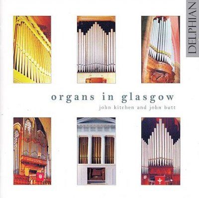 John Kitchen - Organs In Glasgow: Recital (CD)