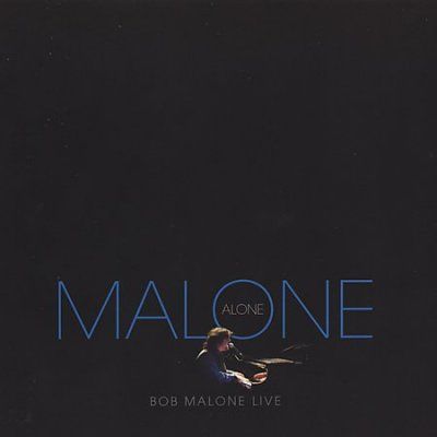 Bob Malone - Malone Alone (CD)