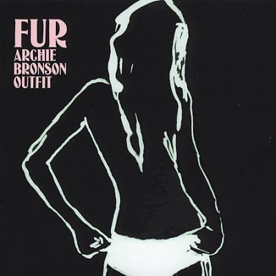 Archie Bronson Outfi - Fur (CD)