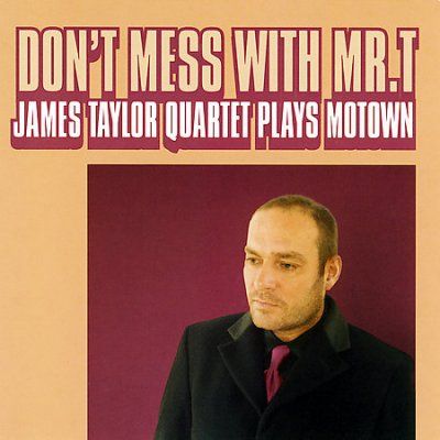 James Taylor - Don't Mess With Mr. T/james Taylor Qu (CD)