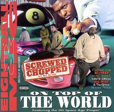 8ball &amp; Mjg - On Top Of The World (chopped &amp; Screwe (CD)