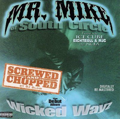 Mr. Mike - Wicked Wayz (chopped &amp; Screwed) (CD)