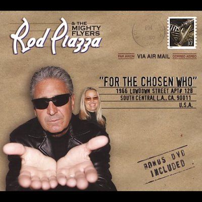 Rod Piazza - For The Choosen Who (CD)