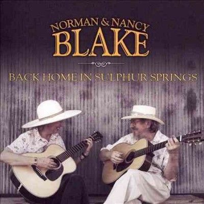 Norman &amp; Nanc Blake - Back Home In Sulphur Springs (CD)