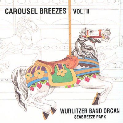 Wurlitzer Band Organ - Carousel Breezes Vol Ii (CD)