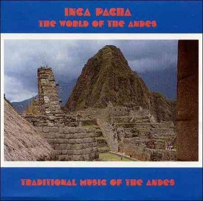 Inca Pancha - World Of The Andes (CD)