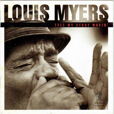 Louis Myers - Tell My Story Movin (CD)