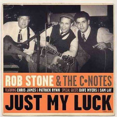 Rob Stone - Just My Luck (CD)