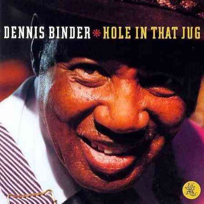 Dennis Binder - Hole In That Jug (CD)