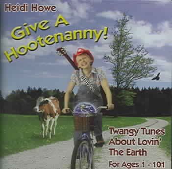 Heidi Howe - Give A Hootenanny (CD)