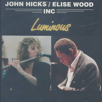 E John/woods Hicks - Luminous (CD)