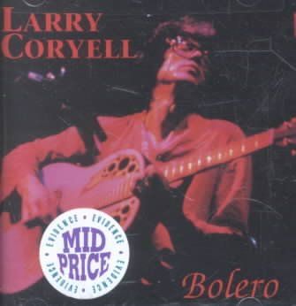 Larry Coryell - Bolero (CD)