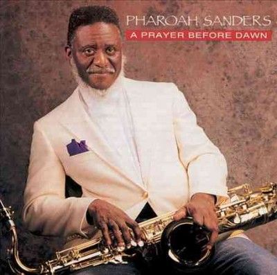 Pharoah Sanders - Prayer Before Dawn (CD)