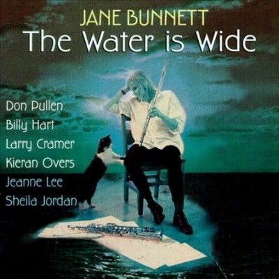 Jane Bunnet - Water Is Wide (CD)