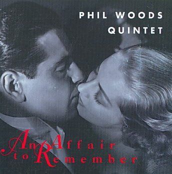 Phil Woods Quintet - Affair To Remember (CD)