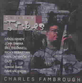 Fambrough/valentin - Charles Fambrough City Tribes (CD)