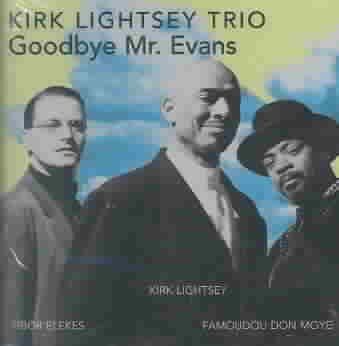 Kirk Lightsey Trio - Goodbye Mr. Evans (CD)
