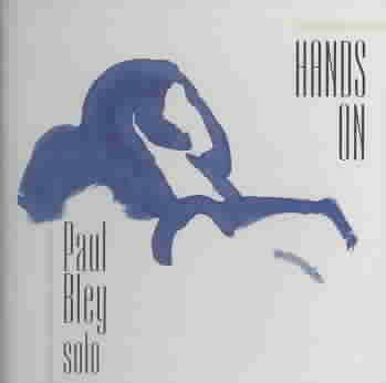 Paul Bley - Hands On (CD)