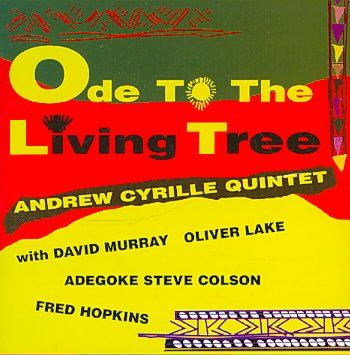 Andrew Cyrille - Ode To The Living Tree (CD)